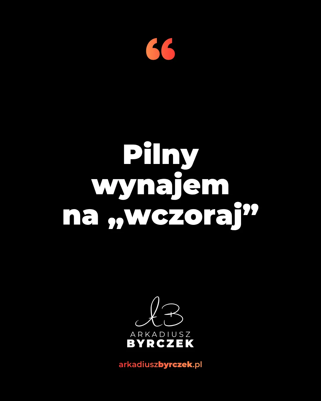 Pilny wynajem na „wczoraj”