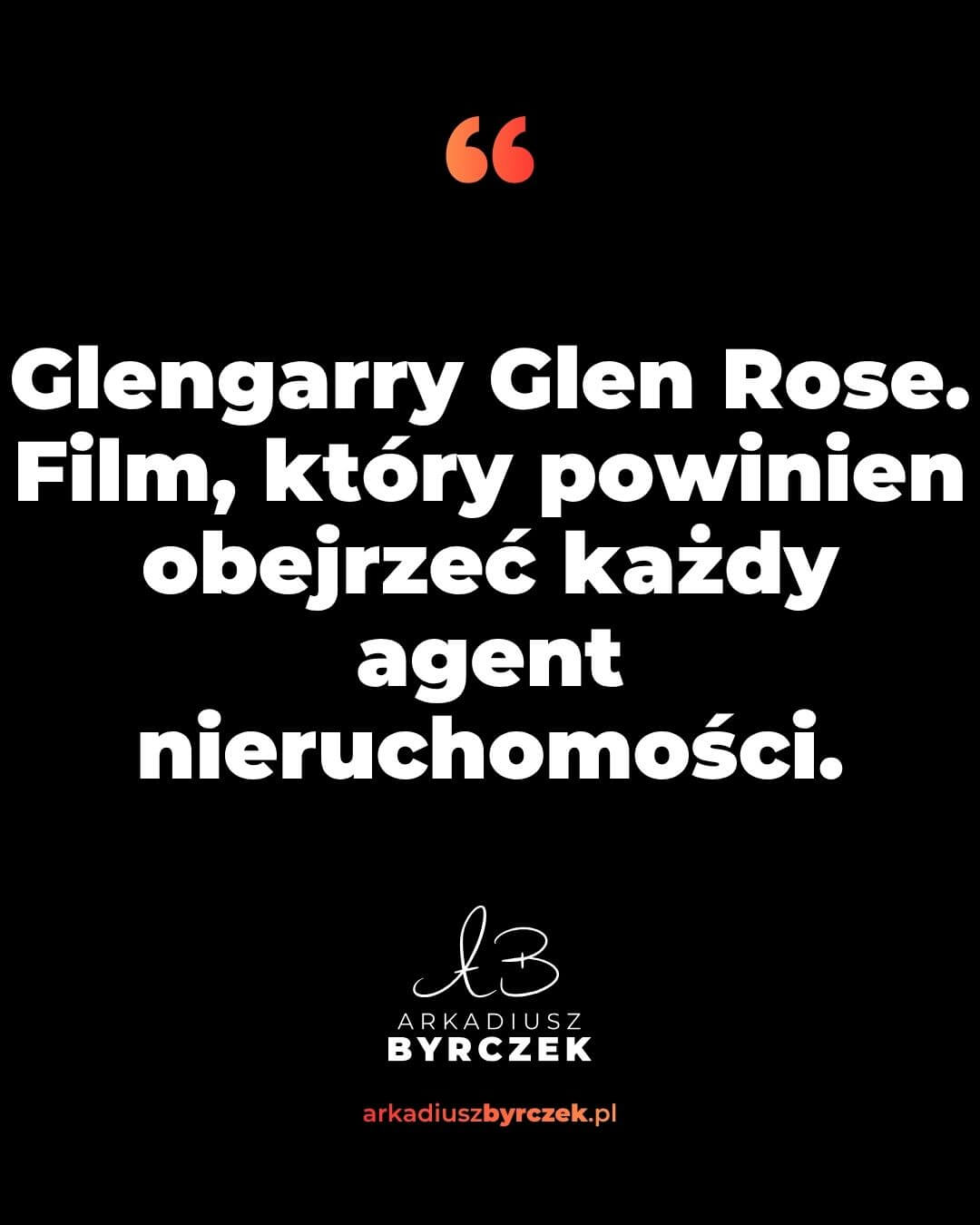 Glengarry Glen Rose. Film, który powinien obejrzeć każdy agent nieruchomości
